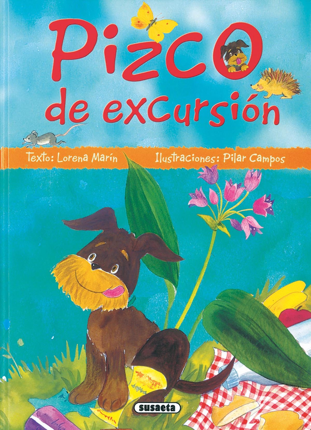 Pizco de excursión (Mi Amigo Pizco)