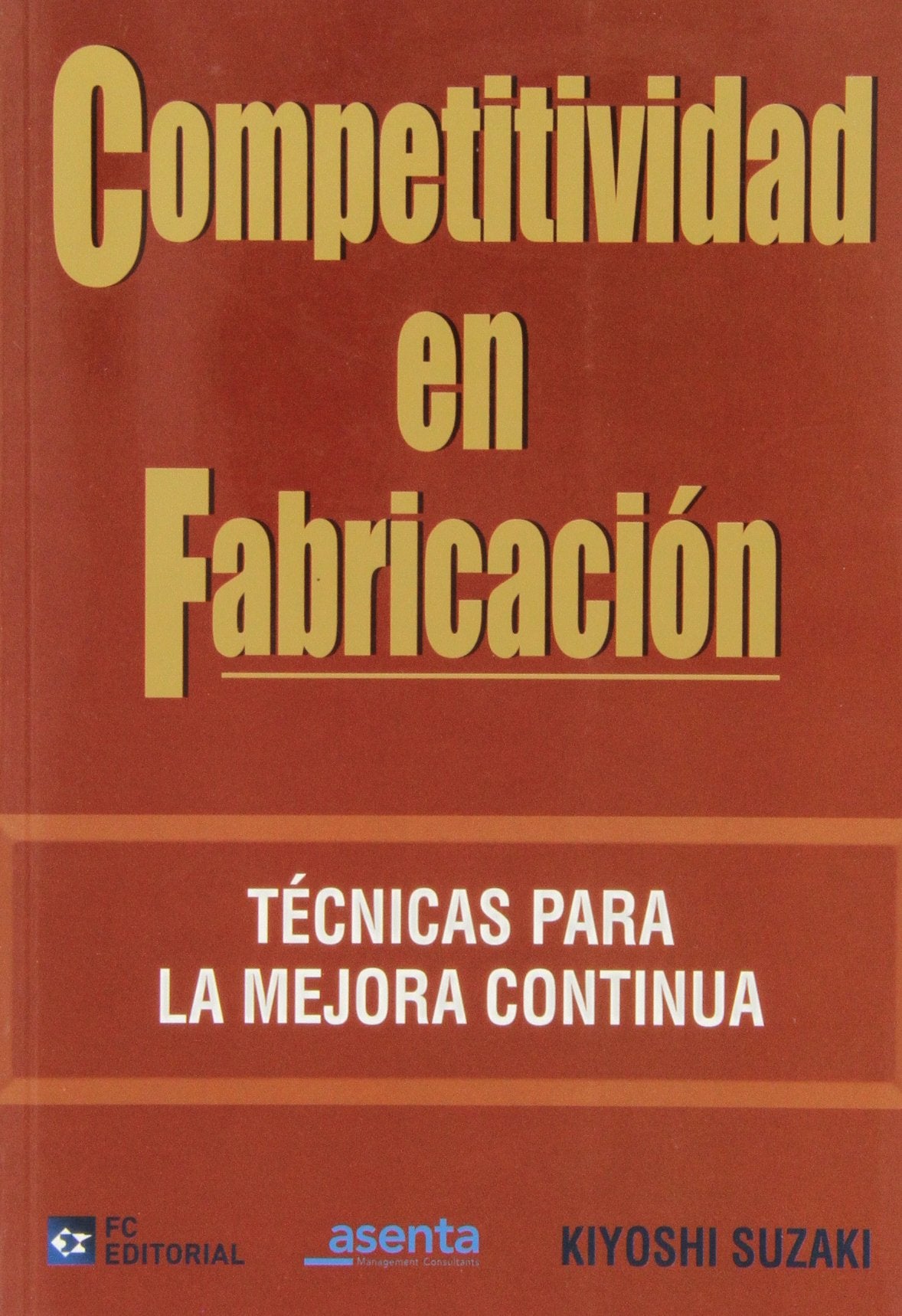 Competitividad En Fabricacion (SIN COLECCION)