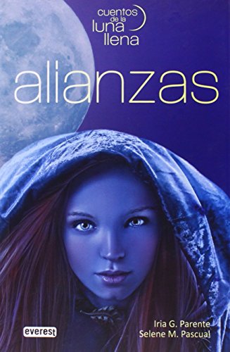 Alianzas. Cuentos de la luna llena. Libro I (Narrativa Everest)
