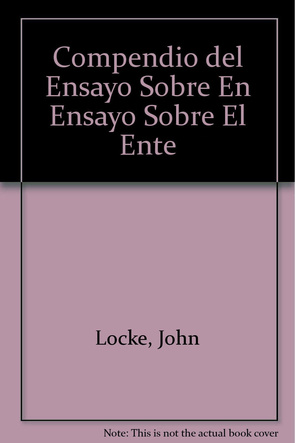 Compendio del Ensayo sobre el Entendimiento Humano (Clásicos - Clásicos Del Pensamiento)