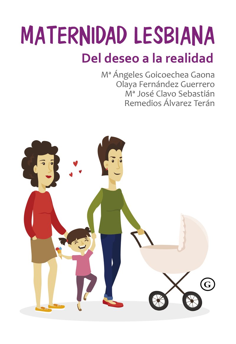 Maternidad lesbiana: Del deseo a la realidad (COLECCION G)