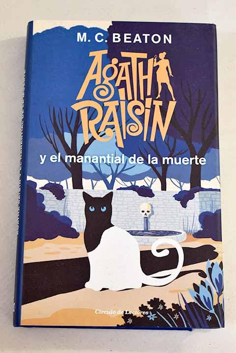 Agatha Raisin y el manantial de la muerte