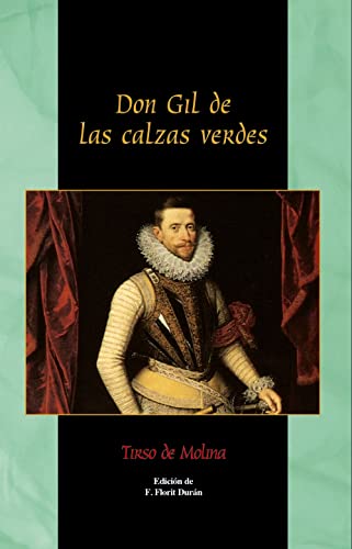 Don Gil de las calzas verdes (Castellano - JUVENIL - ANAQUEL)