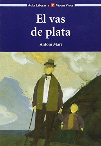 El Vas De Plata. Auxiliar Del Alumno. Educacion Secundaria (Aula Literària) - 9788431610142