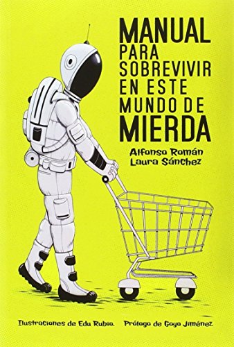 Manual Para Sobrevivir En Este Mundo De Mierda (Bolsillo)