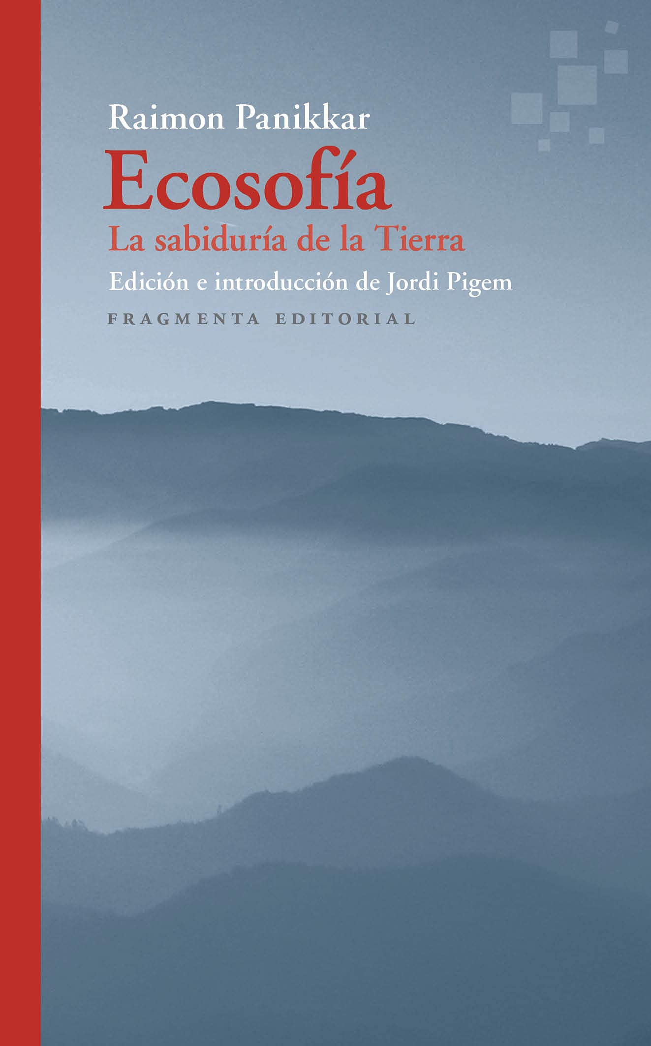 Ecosofía: La sabiduría de la Tierra: 71 (Fragmentos)