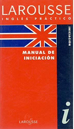 Larousse Ingles Practico Manual De Iniciacion