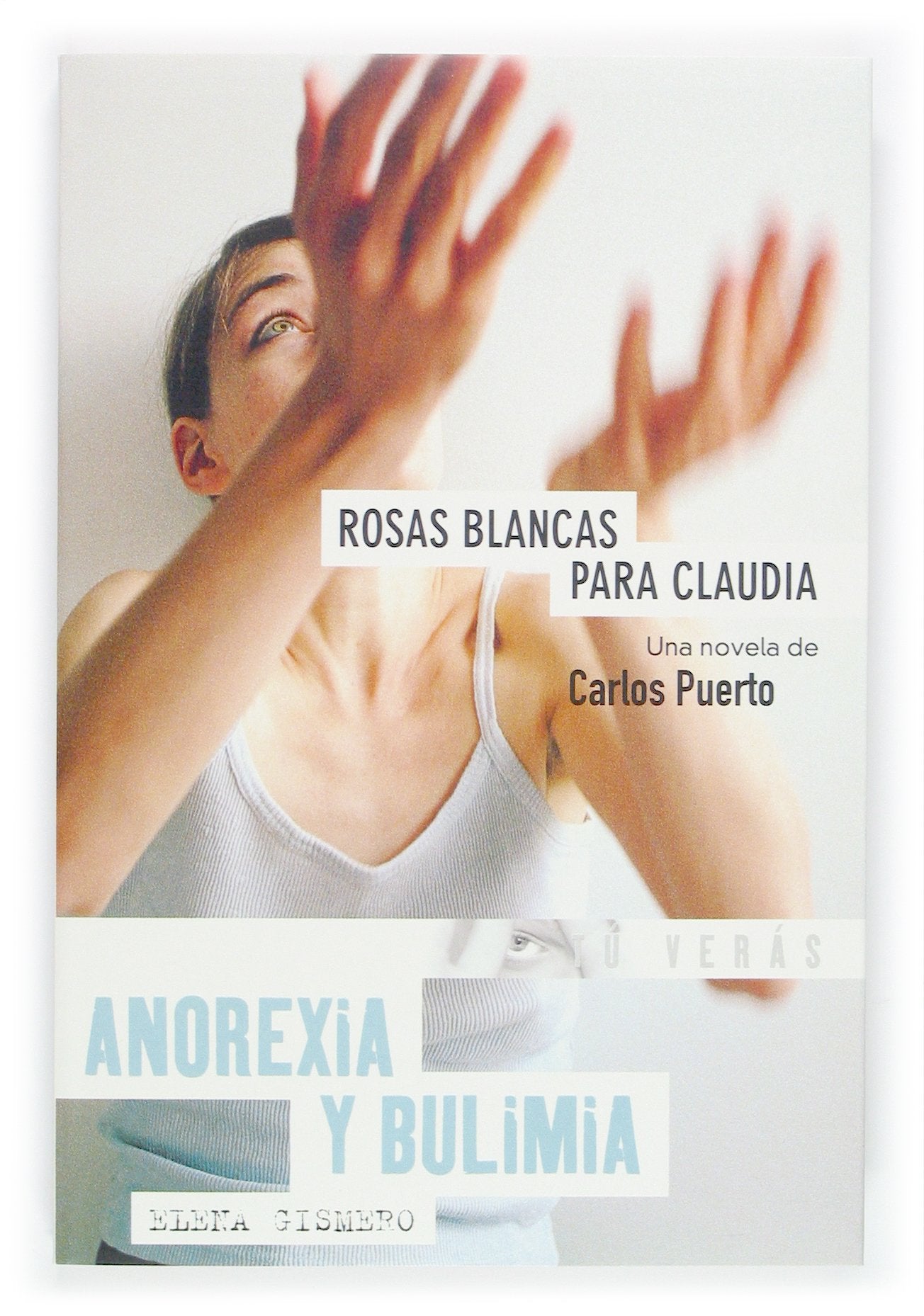 Anorexia y bulimia: 2 (Tu verás)