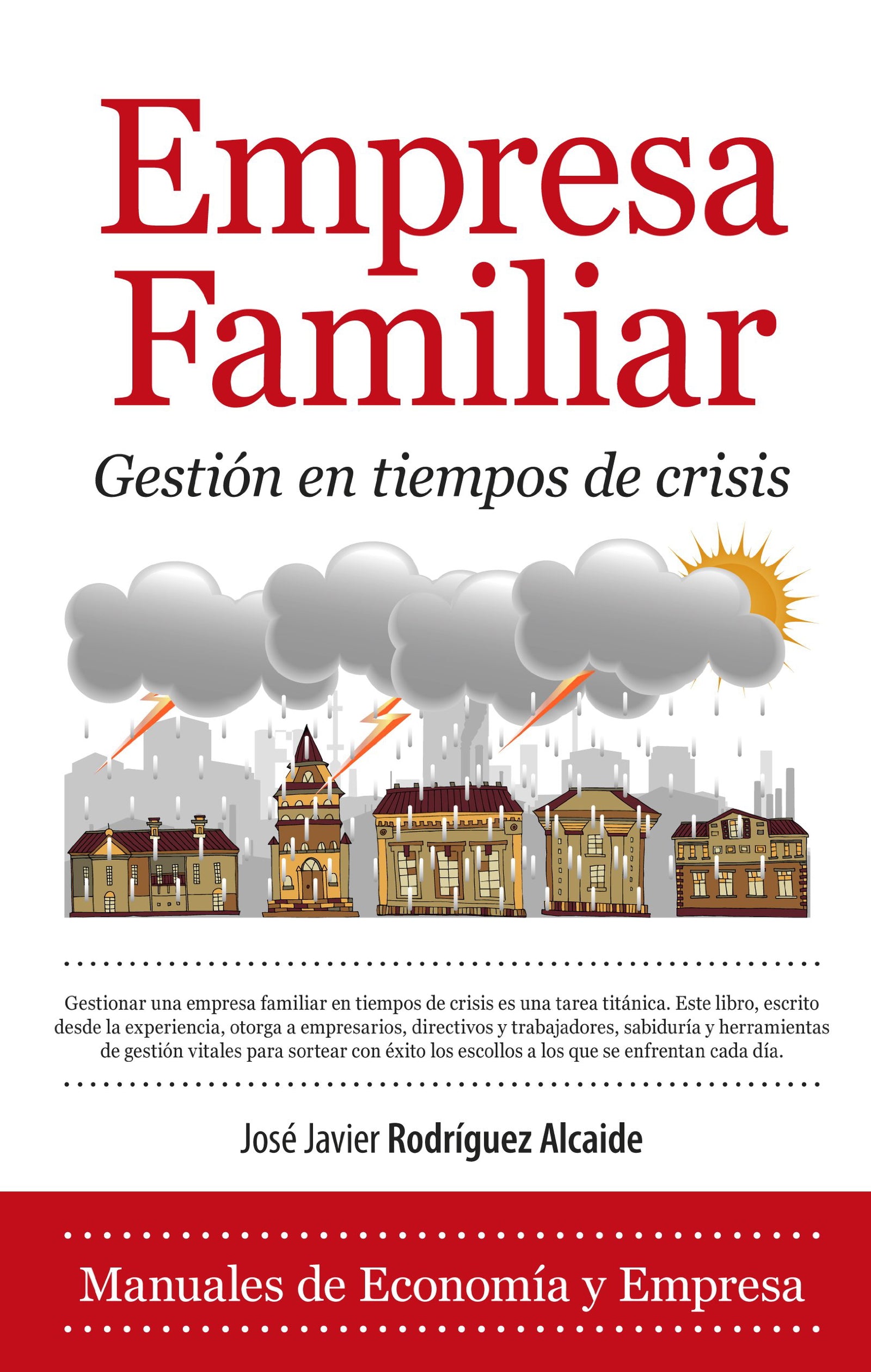 Empresa Familiar. Gestión en tiempos de crisis (Economía)