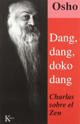 Dang, Dang, Doko, Dang: Charlas sobre el Zen (Sabiduría perenne)
