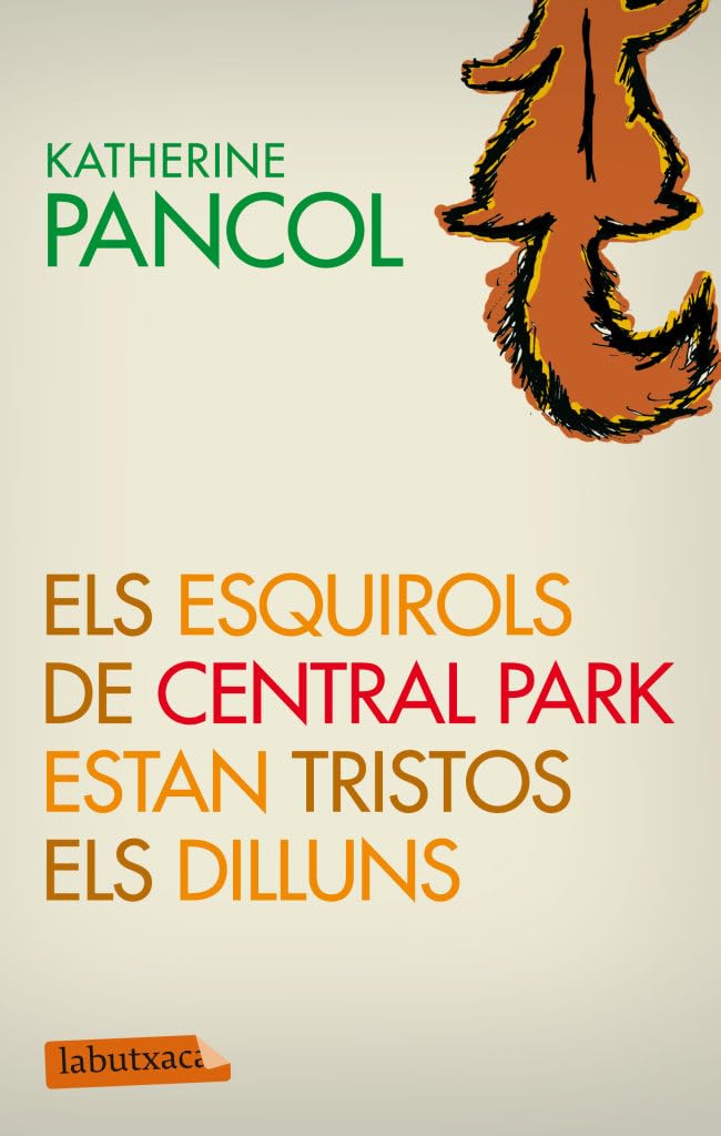 Els Esquirols De Central Park Estan Tristos Els Dilluns (LABUTXACA)
