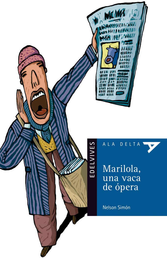 Marilola, una vaca de ópera: 81 (Ala Delta - Serie azul)