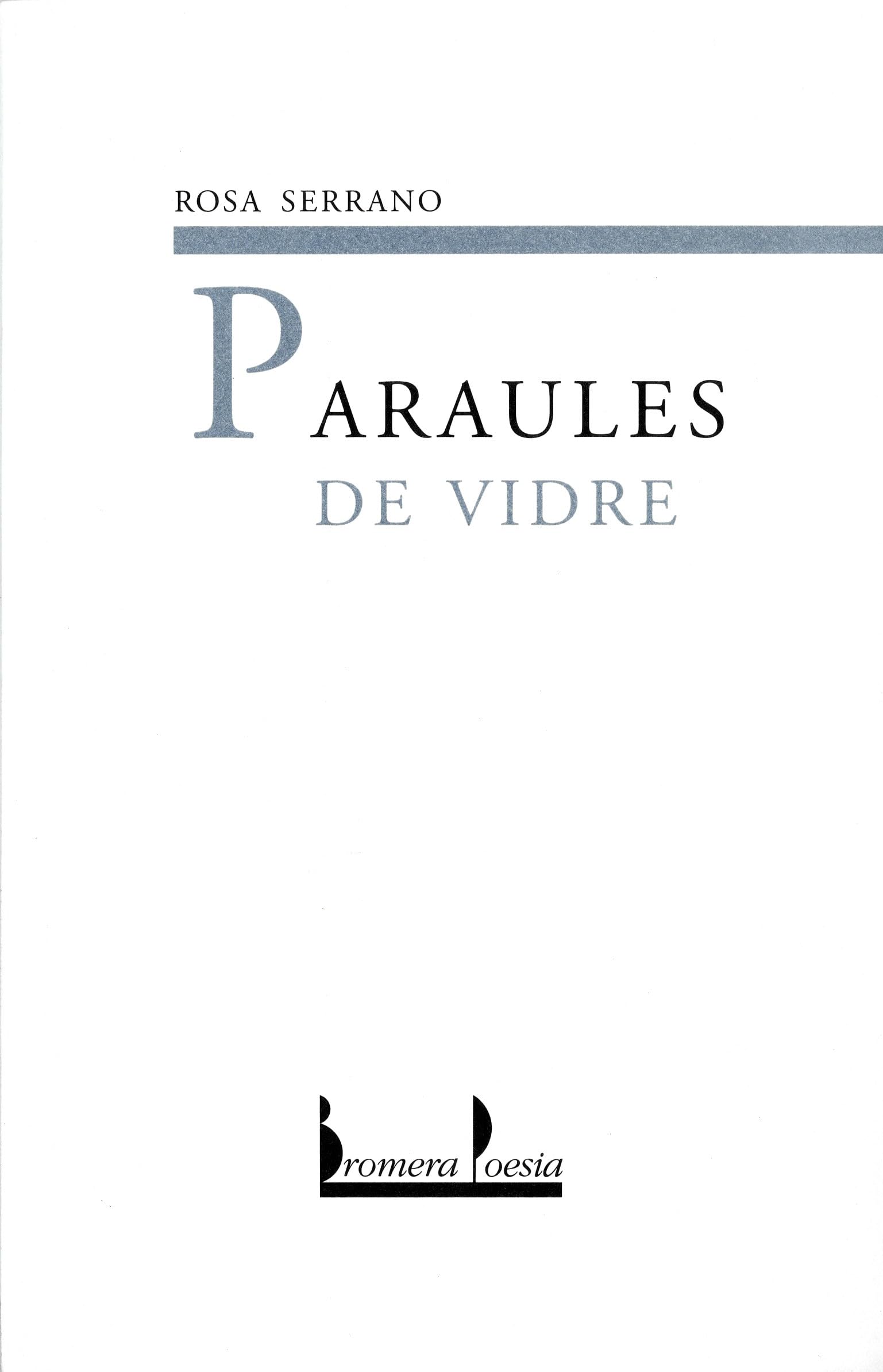 Paraules de vidre: 38 (Bromera Poesia)