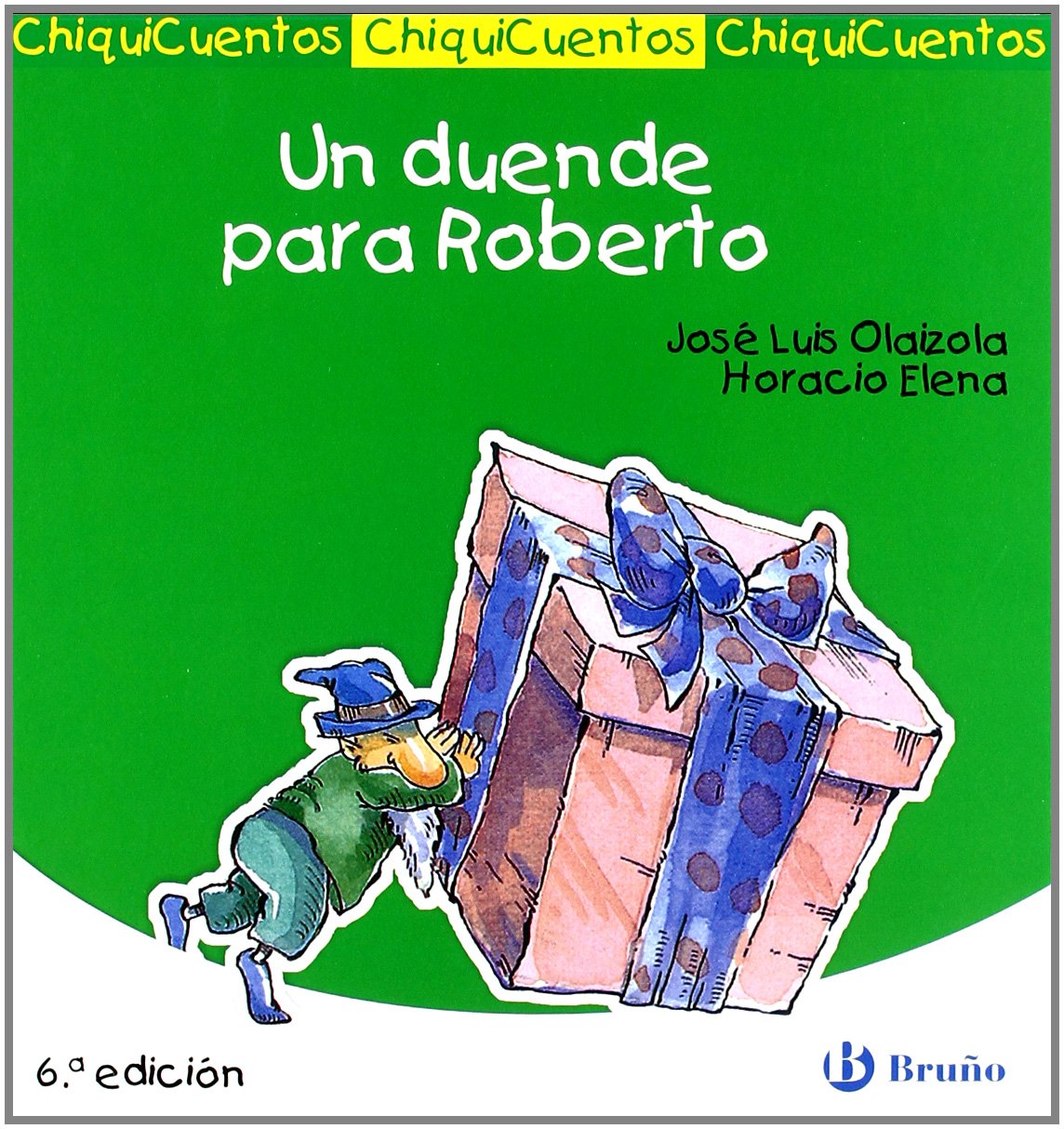 Un duende para Roberto (Castellano - A PARTIR DE 3 AÑOS - CUENTOS - ChiquiCuentos)