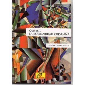 Qué es... LA SOLIDARIDAD CRISTIANA (Herramientas)