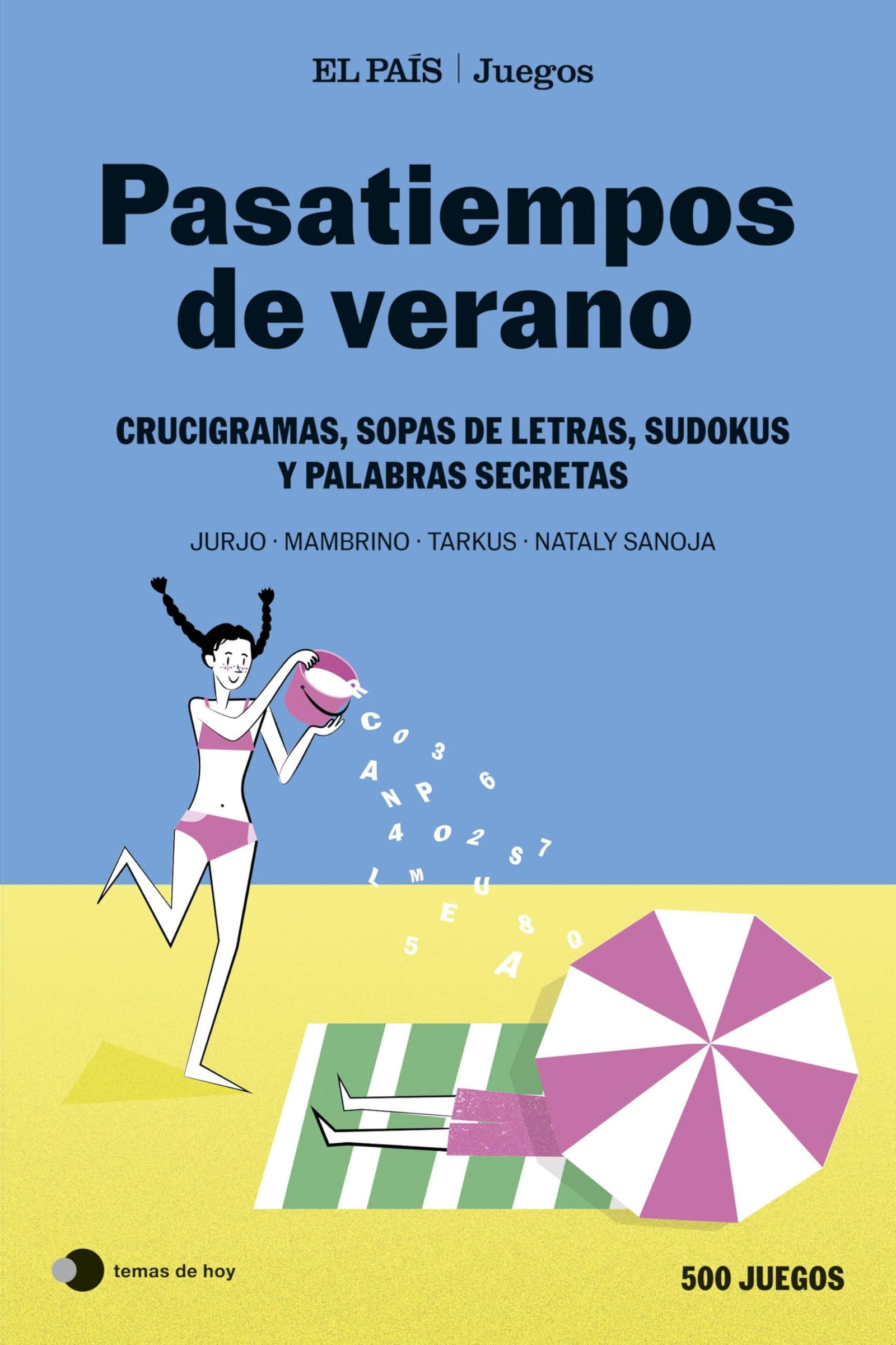 Pasatiempos de verano (El País Juegos): Crucigramas, sopas de letras, sudokus y palabras secretas (Voces de hoy)