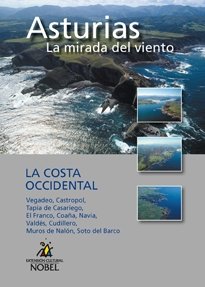 LIBRO-DVD2:ASTURIAS LA MIRADA DEL VIENTO La costa: La costa occidental (SIN COLECCION)