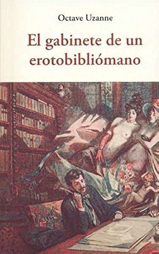 EL GABINETE DE UN EROTOBILIOMANO