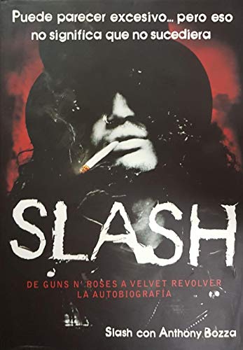 Slash: De Guns N' Roses a Velvet Revolver. La autobiografía: 4 (Es Pop ensayo)
