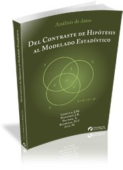 Del Contraste de Hipótesis al Modelado Estadístico: 1 (Documenta)