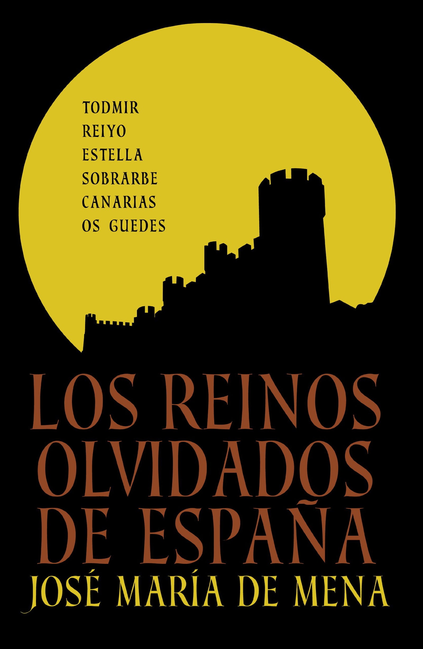 Los reinos olvidados de España (Obras diversas)