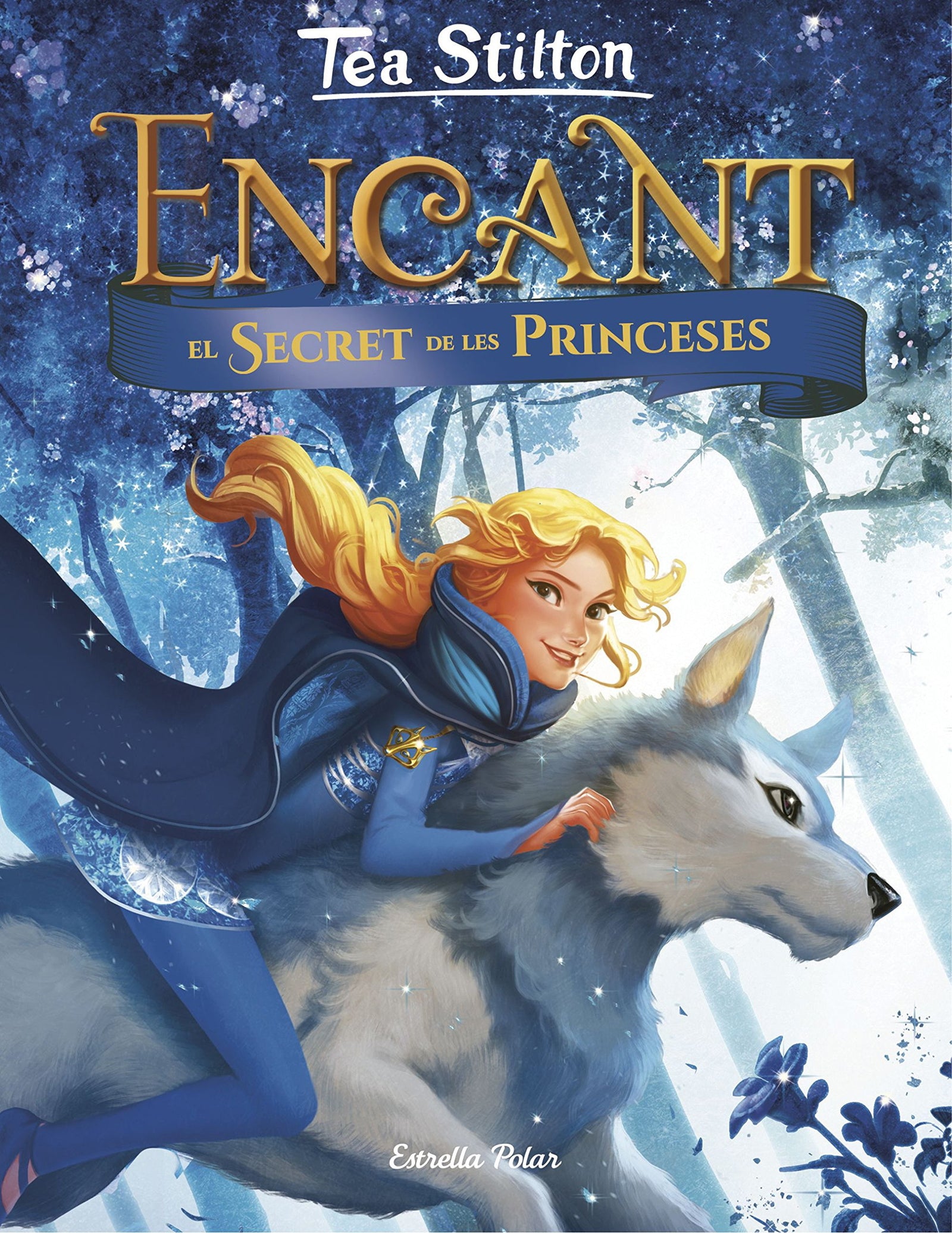 Encant. El secret de les princeses: 1 (Tea Stilton. Encant)
