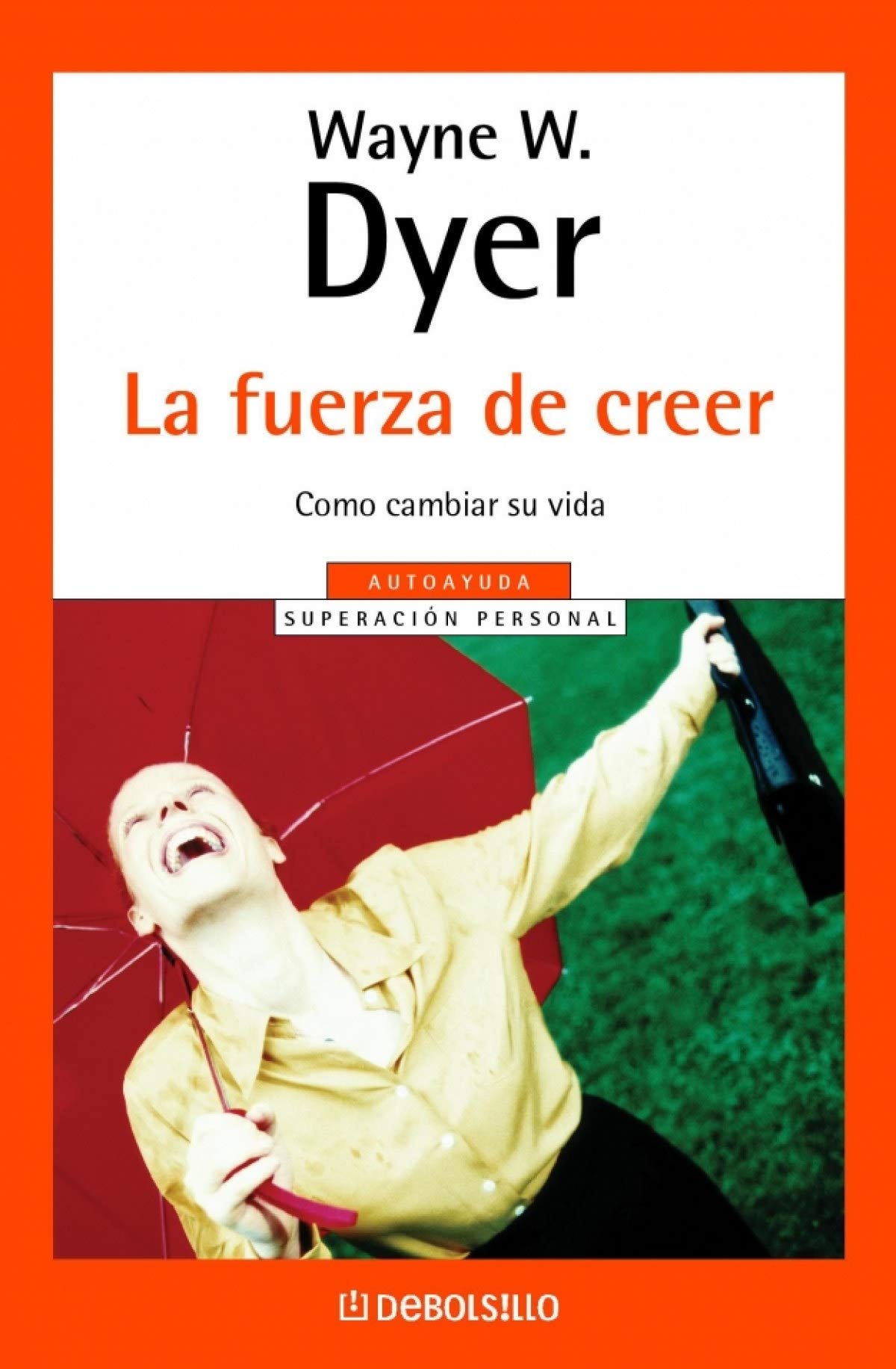 La fuerza de creer (AUTOAYUDA)
