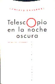 Telescopio En La Noche Oscura (La Dicha de Enmudecer)