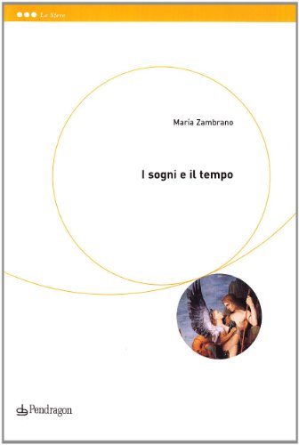 I sogni e il tempo (Le sfere)