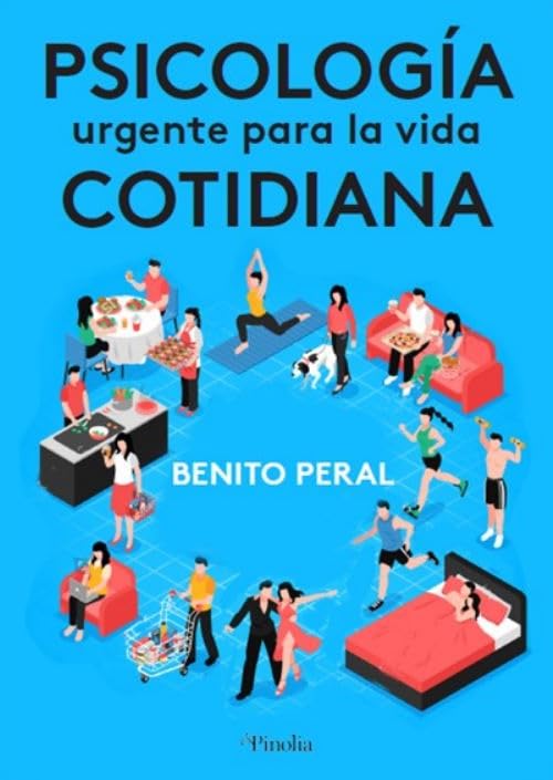 Psicología urgente para la vida cotidiana (Pinolia)
