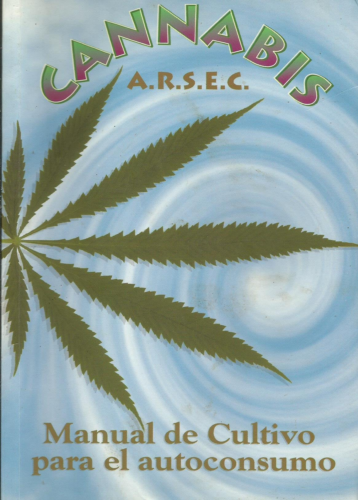 Cannabis : manual de cultivo para el autoconsumo