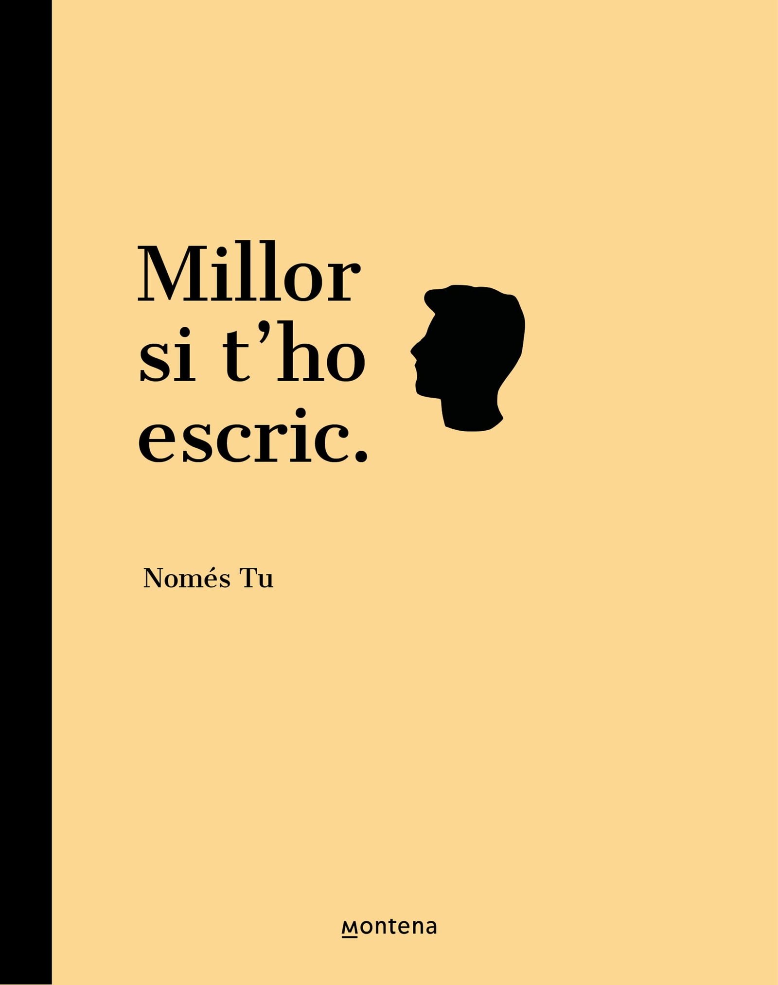 Millor si t'ho escric (Montena)