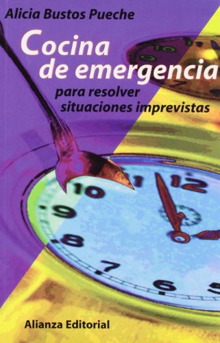 Cocina de emergencia: Para resolver situaciones imprevistas (Libros Singulares (LS))