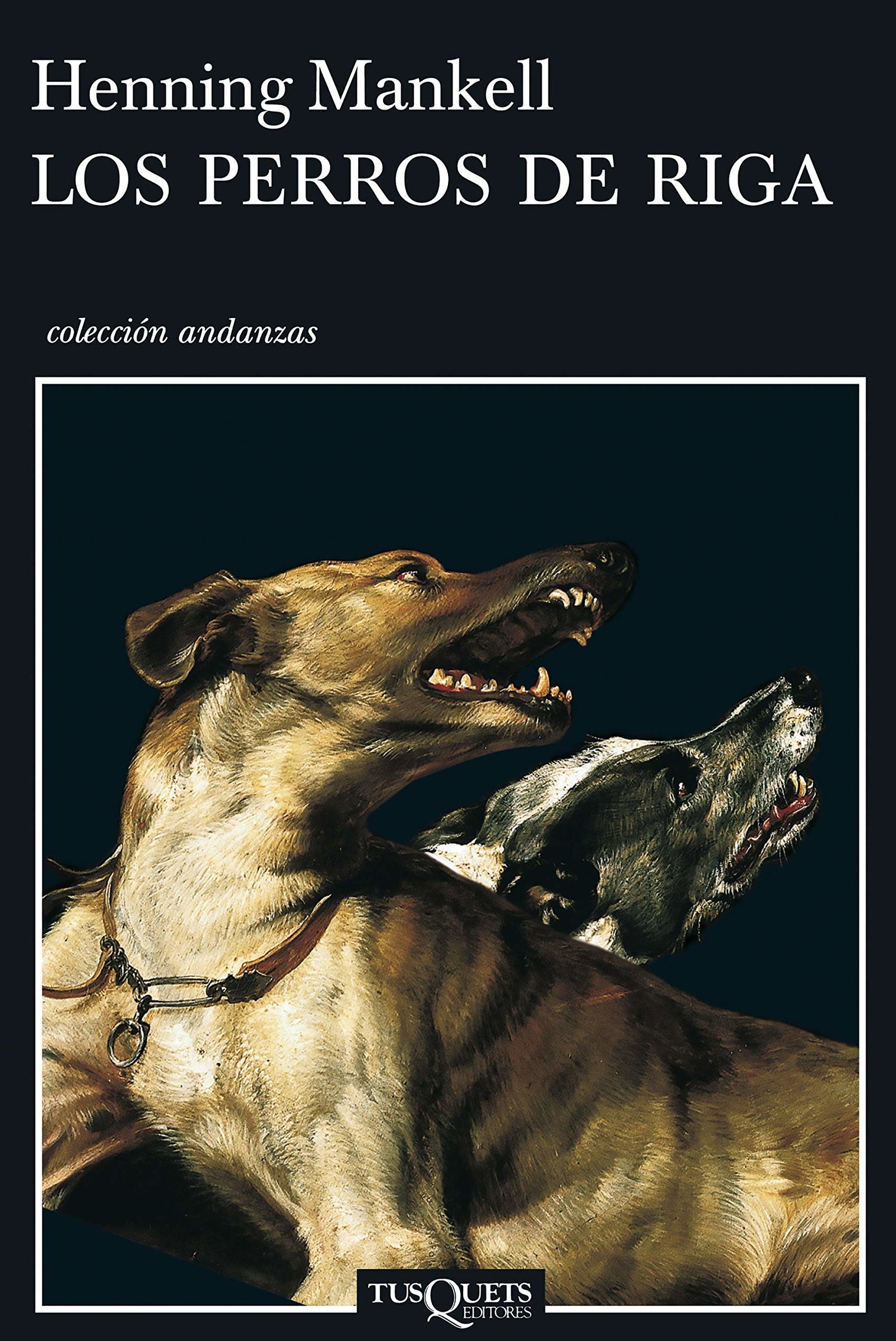 Los perros de Riga: 2 (Andanzas)