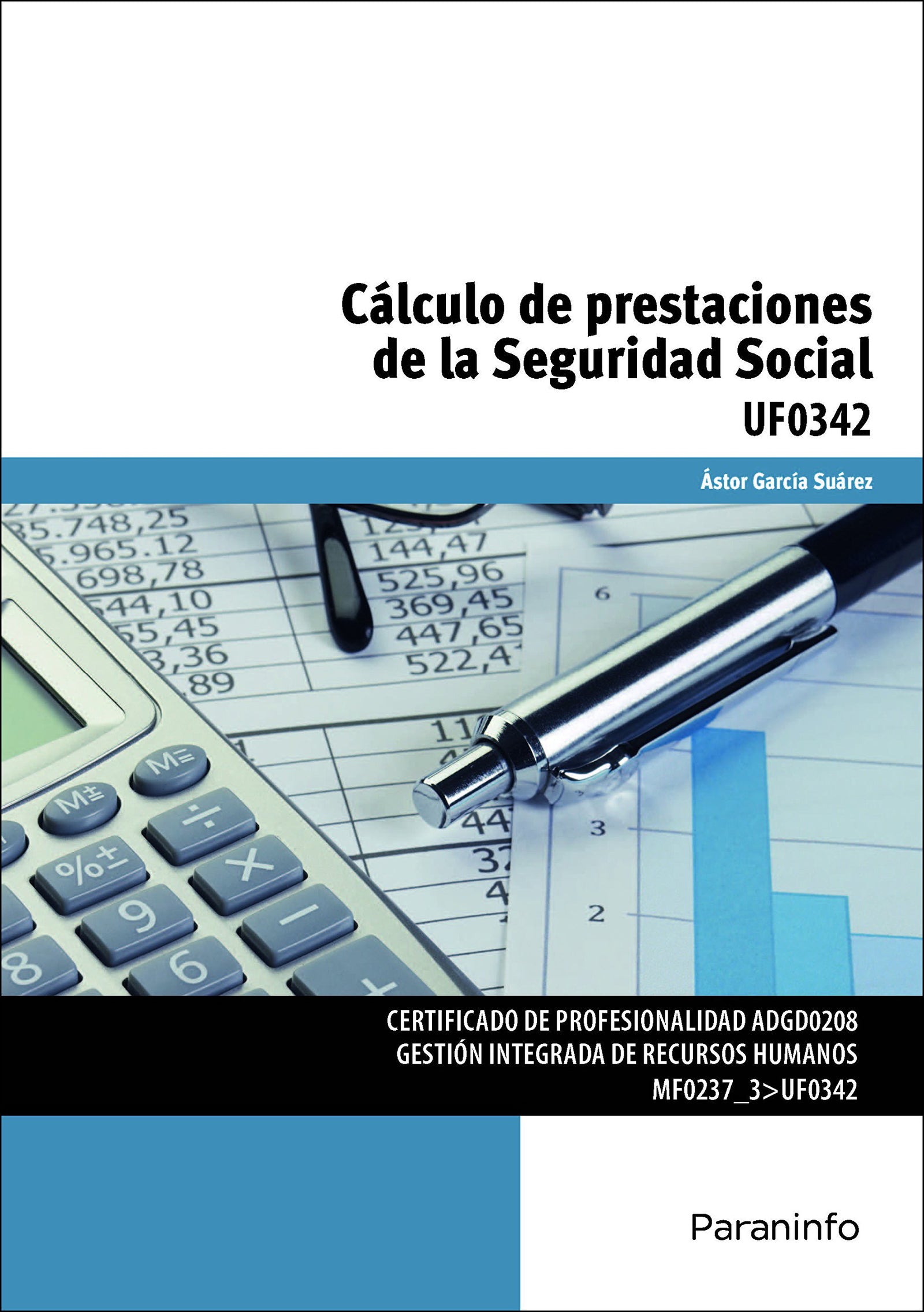 Cálculo de prestaciones de la Seguridad Social (Administración y Gestión)