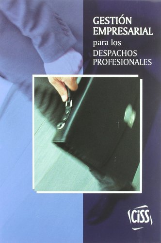 GESTION EMPRESARIAL PARA LOS DESPACHOS PROFESIONAL (GUIA ESCOLAR)