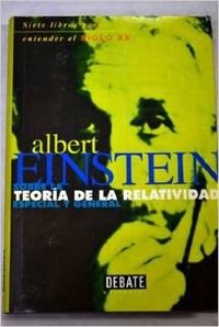 Sobre La Teoria De La Relatividad Especial Y General / Relativity The Special and General Theory