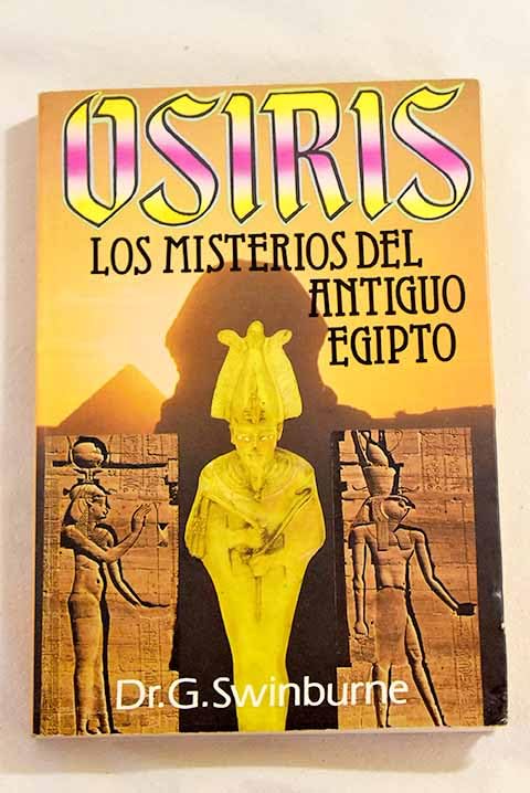 Osiris, misterios del antiguo Egipto