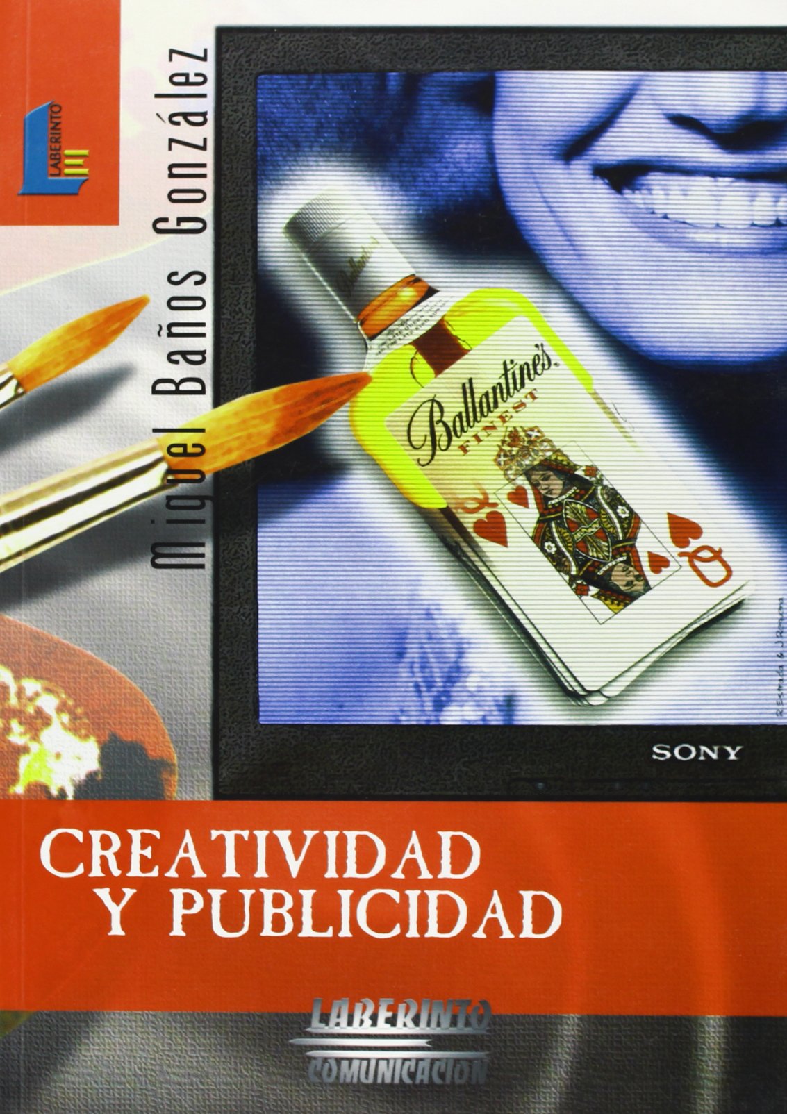 Creatividad y publicidad (Laberinto comunicación)
