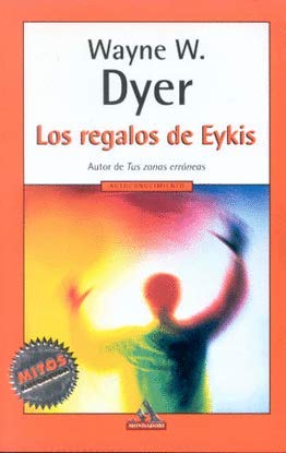 Regalos de eykis,los (Mitos Autoayuda)