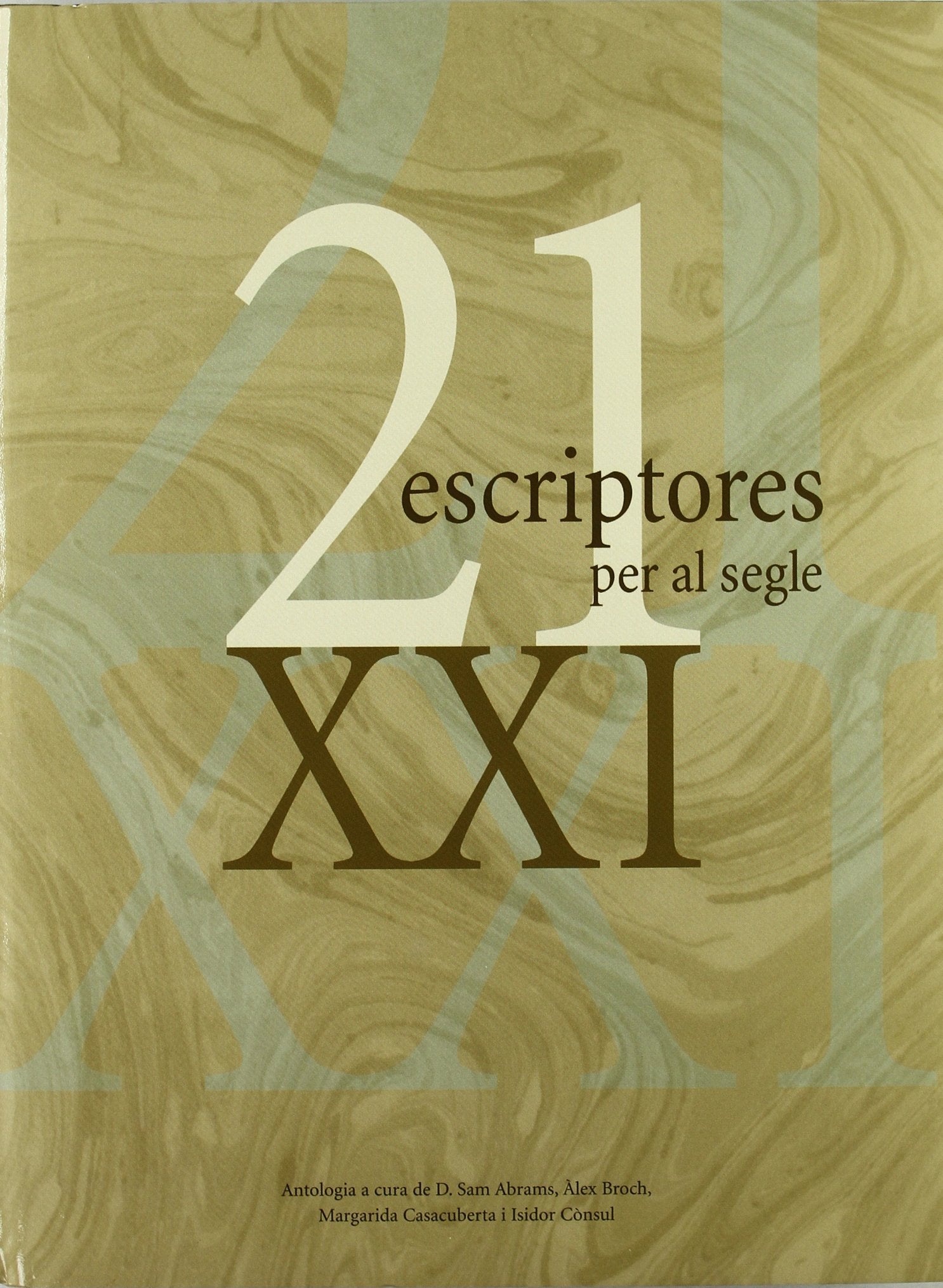 21 escriptores per al segle XXI (FORA COL·LEC)
