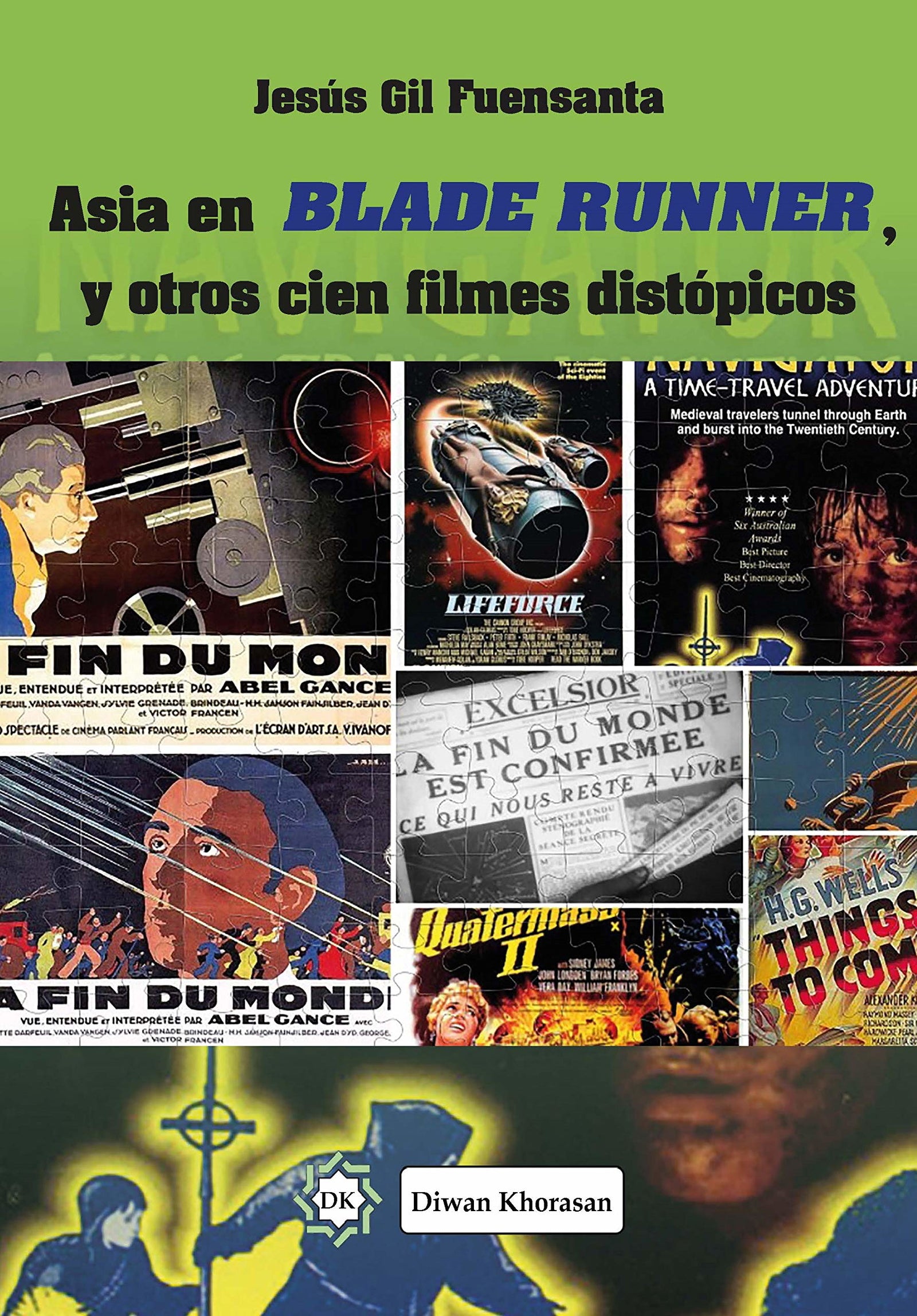 Asia en Blade Runner, y otros cien filmes distópicos: 3 (Diwan Khorasan)