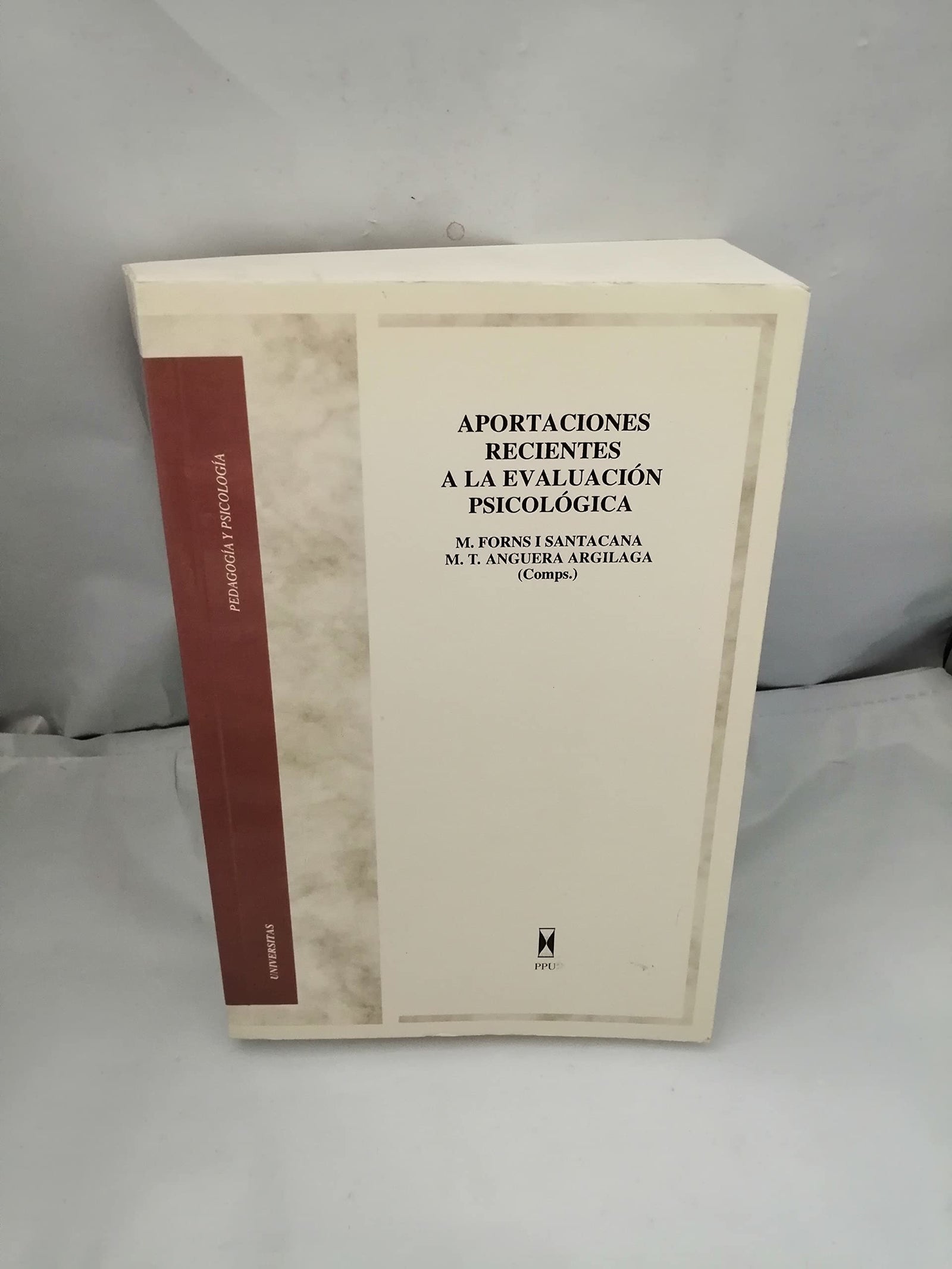 Aportaciones recientes a la evaluacion psicologica