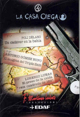 Un cadaver en la bahia 4 (La Casa Ciega (La Casa Ciega / The Blind House)