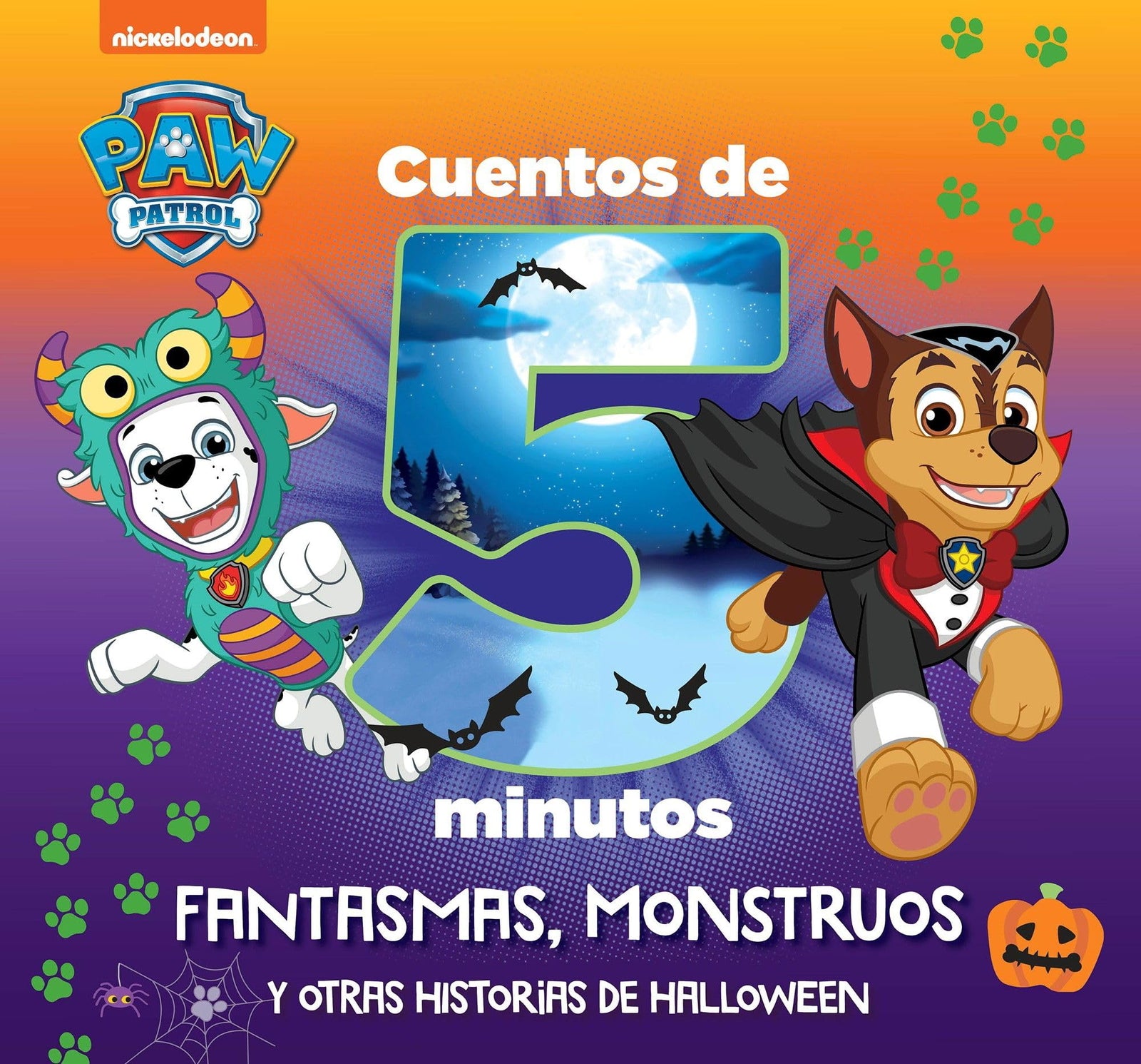 Paw Patrol | Patrulla Canina. Recopilatorio de cuentos - Cuentos de 5 minutos. Fantasmas, monstruos y otras historias de Halloween (Nickelodeon)