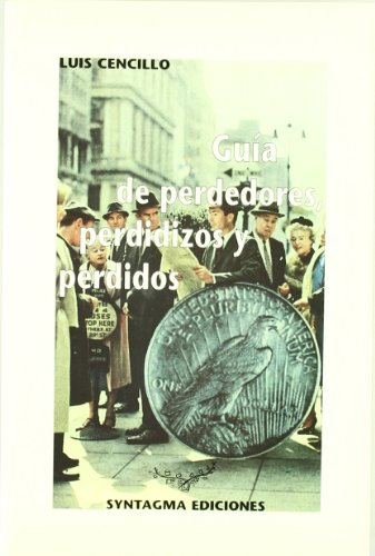 GUIA DE PERDEDORES, PERDIDIZOS Y PERDIDOS