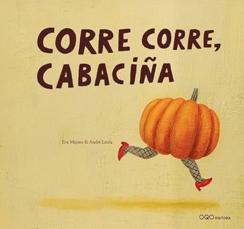 Corre corre, cabaciña (Coleccion O)