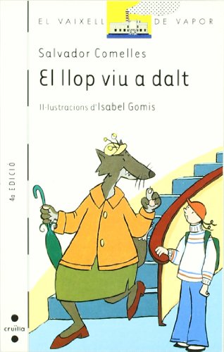 El llop viu a dalt: 43 (El Barco de Vapor Blanca)