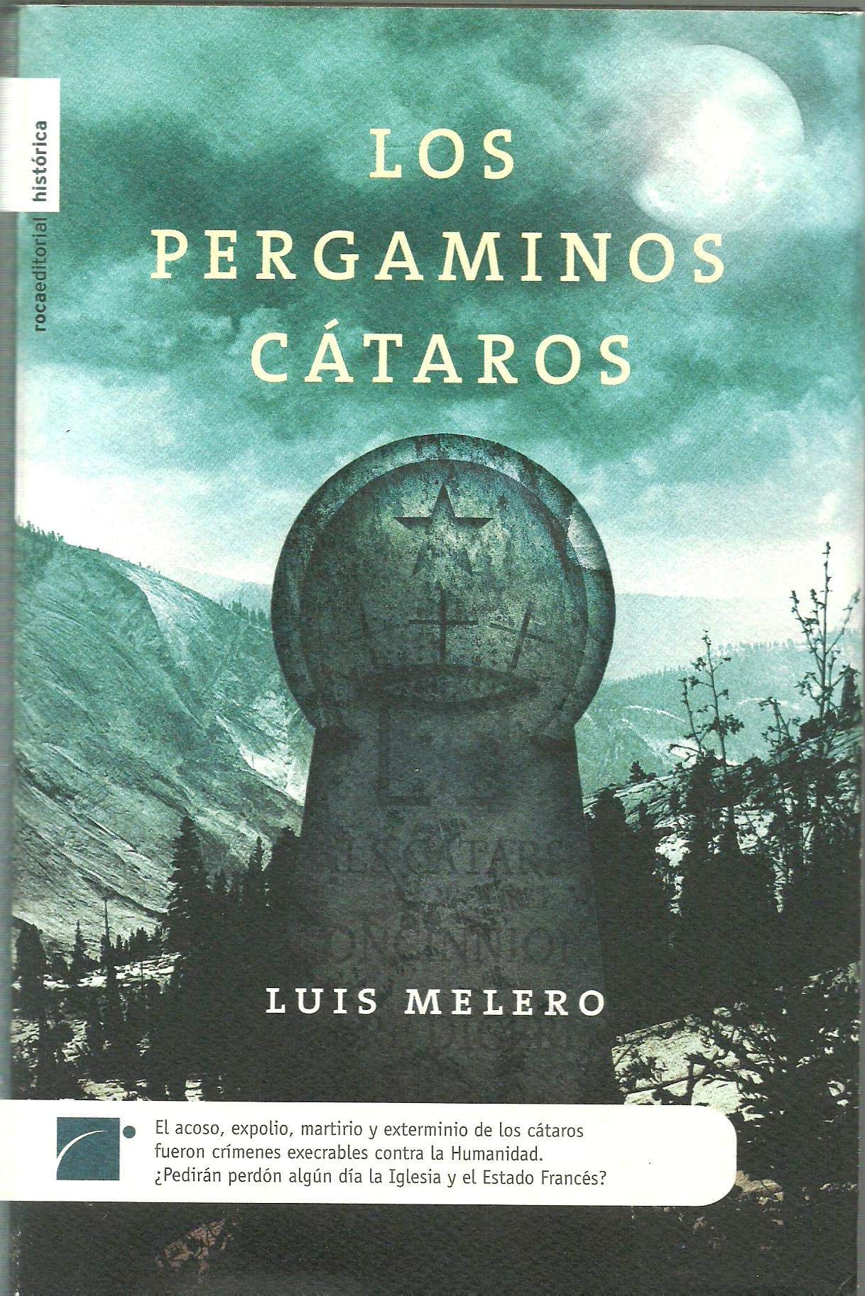 Pergaminos cataros, los (Novela Historica (roca))
