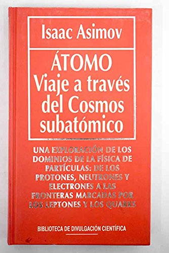 Atomo: viaje a través del cosmos subatómico